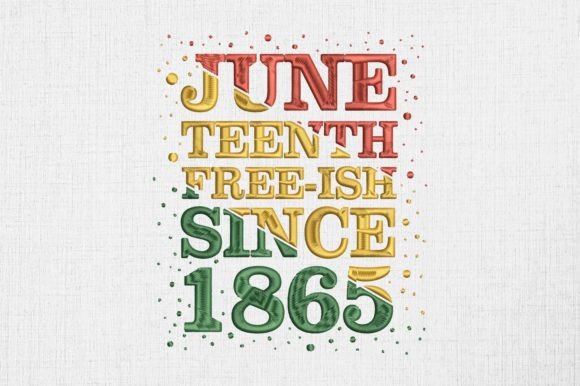 Juneteenth Free-ish Since 1865: A Seller's Review