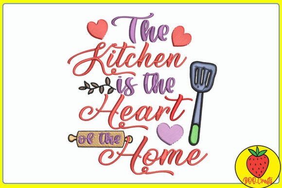 The Kitchen Is the Heart of the Home